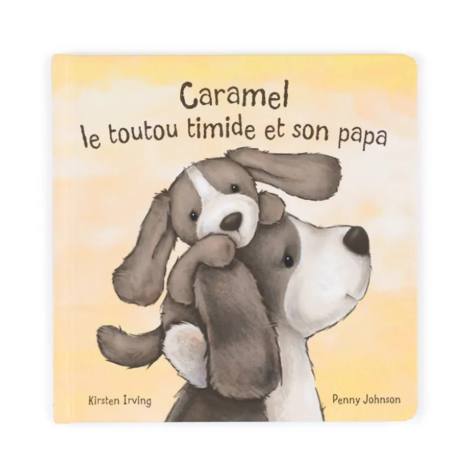 Caramel Le Toutou Timide Et Son Papa Livre Best