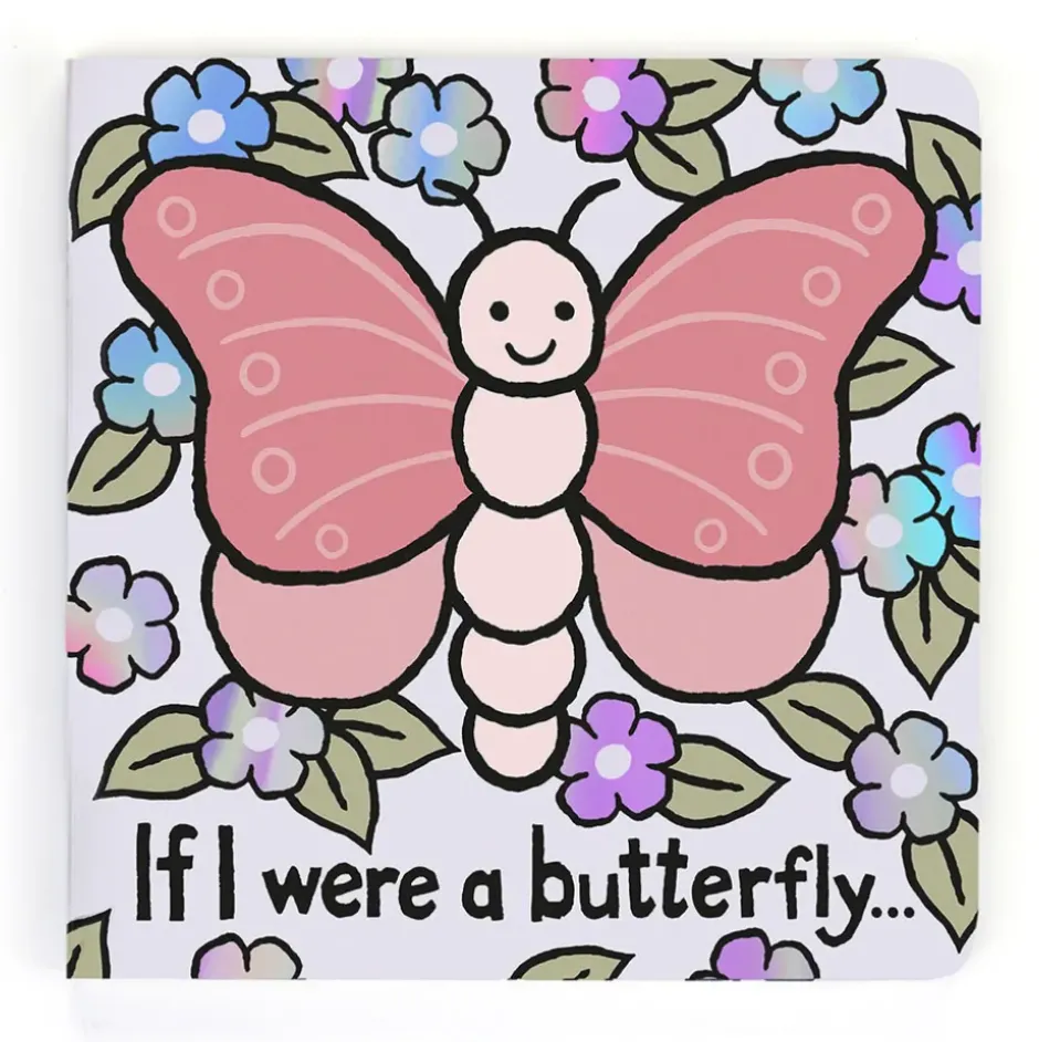 If I Were A Butterfly Board Book