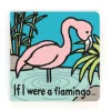 If I Were A Flamingo Board Book New